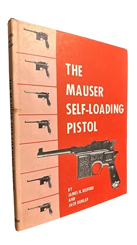 Image du vendeur pour The Mauser Self-Loading Pistol. mis en vente par First Coast Books