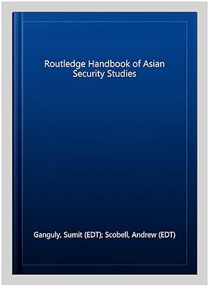 Imagen del vendedor de Routledge Handbook of Asian Security Studies a la venta por GreatBookPricesUK
