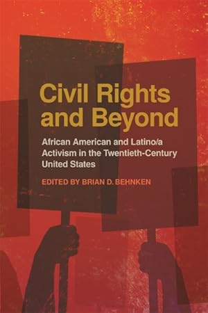 Immagine del venditore per Civil Rights and Beyond : African American and Latino/a Activism in the Twentieth-century United States venduto da GreatBookPricesUK