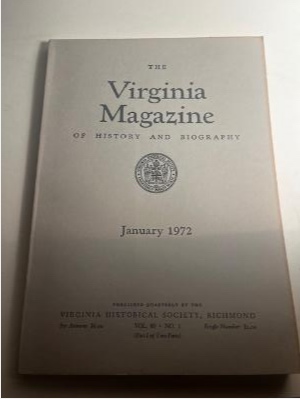 Imagen del vendedor de THE VIRGINIA MAGAZINE OF HISTORY AND BIOGRAPHY JANUARY 1972 VOL. 80 NO. 1 a la venta por Abound Book Company
