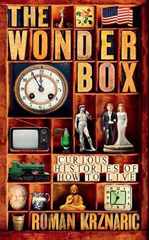 Seller image for TheWonderbox Curious Histories of How to Live by Krznaric, Roman ( Author ) ON Dec-22-2011, Hardback for sale by WeBuyBooks