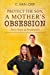 Seller image for PROTECT THE SON, A MOTHER'S OBSESSION: Forty Years of Frustration [Soft Cover ] for sale by booksXpress