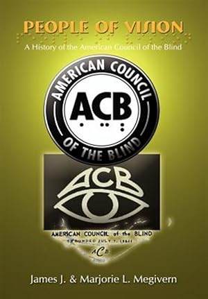 Seller image for People of Vision : A History of the American Council of the Blind for sale by GreatBookPricesUK
