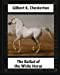 Bild des Verkufers fr The Ballad of the White Horse (1911),by Gilbert K. Chesterton (Poetry): Gilbert Keith Chesterton [Soft Cover ] zum Verkauf von booksXpress