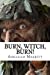 Image du vendeur pour Burn, Witch, Burn! [Soft Cover ] mis en vente par booksXpress