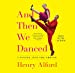 Seller image for And Then We Danced: A Voyage into the Groove [Audio Book (CD) ] for sale by booksXpress