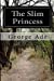 Image du vendeur pour The Slim Princess [Soft Cover ] mis en vente par booksXpress