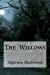 Seller image for The Willows [Soft Cover ] for sale by booksXpress
