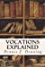 Seller image for Vocations Explained: Matrimony, Virginity, The Religious State and The Priesthood [Soft Cover ] for sale by booksXpress