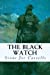 Bild des Verkufers fr The Black Watch [Soft Cover ] zum Verkauf von booksXpress