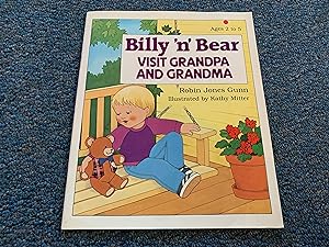 Immagine del venditore per Billy 'N' Bear Visit Grandpa and Grandma venduto da Betty Mittendorf /Tiffany Power BKSLINEN