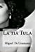 Seller image for La tia Tula (Spanish Edition) [Soft Cover ] for sale by booksXpress