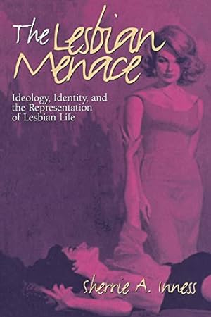 Seller image for The Lesbian Menace: Ideology, Identity, and the Representation of Lesbian Life [Soft Cover ] for sale by booksXpress