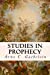 Imagen del vendedor de Studies in Prophecy [Soft Cover ] a la venta por booksXpress