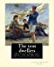 Imagen del vendedor de The tent dwellers, By Albert Bigelow Paine and Hy Watson (Illustrated Edition): Henry Sumner (HY) Watson (American, 1868-1933), Fishing -- Juvenile literature, Fishing -- Nova Scotia [Soft Cover ] a la venta por booksXpress