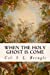 Bild des Verkufers fr When the Holy Ghost is Come [Soft Cover ] zum Verkauf von booksXpress