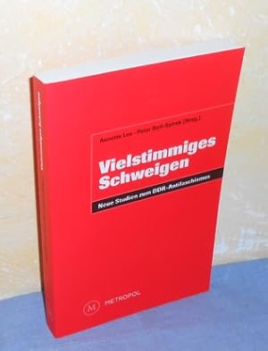 Vielstimmiges Schweigen : Neue Studien zum DDR-Antifaschismus