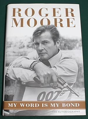 Seller image for My Word is Bond. The Autobiography. for sale by Fountain Books (Steve Moody)