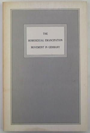 Seller image for The Homosexual Emancipation Movement in Germany for sale by Mare Booksellers ABAA, IOBA