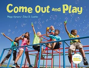 Seller image for Come Out and Play: A Global Journey by Ajmera, Maya, Ivanko, John D. [Paperback ] for sale by booksXpress