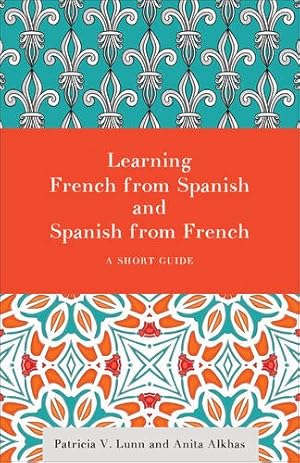 Seller image for Learning French from Spanish and Spanish from French: A Short Guide [Soft Cover ] for sale by booksXpress