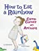 Seller image for How to Eat a Rainbow / Cómo Comer un Arcoíris by Berlin, Delia [Hardcover ] for sale by booksXpress