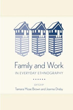 Seller image for Family and Work in Everyday Ethnography for sale by GreatBookPrices