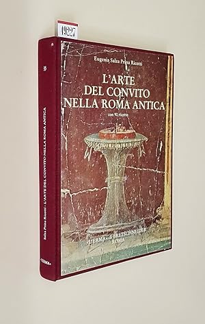 Imagen del vendedor de L'ARTE DEL CONVITO NELLA ROMA ANTICA con 90 ricette a la venta por Stampe Antiche e Libri d'Arte BOTTIGELLA