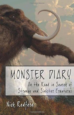 Bild des Verkufers fr Monster Diary: On the Road in Search of Strange and Sinister Creatures zum Verkauf von WeBuyBooks