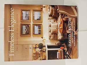 Bild des Verkufers fr Timeless Elegance: The Houses of David Easton zum Verkauf von Chamblin Bookmine