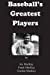 Immagine del venditore per Baseball's Greatest Players [Soft Cover ] venduto da booksXpress