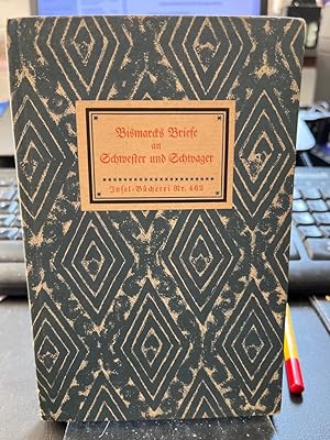 Imagen del vendedor de Bismarcks Briefe an Schwester und Schwager. Herausgegeben von Erich Brandenburg. (= Insel-Bcherei 462/1). a la venta por Altstadt-Antiquariat Nowicki-Hecht UG