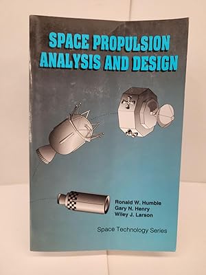 Space Propulsion Analysis and Design