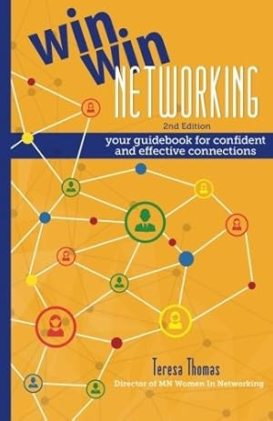 Win Win Networking: Your Guidebook for Confident and Effective Connections