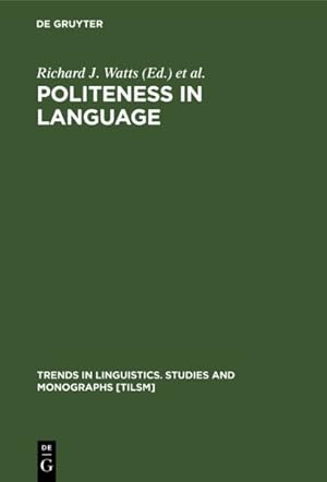 Seller image for Politeness in Language : Studies in Its History, Theory and Practice for sale by GreatBookPricesUK