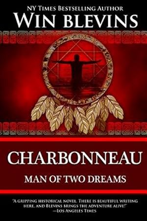 Immagine del venditore per Charbonneau: Man of Two Dreams venduto da GreatBookPricesUK