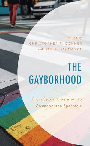 Seller image for Gayborhood : From Sexual Liberation to Cosmopolitan Spectacle for sale by GreatBookPricesUK