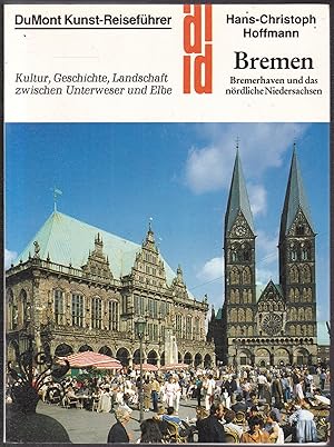 Bild des Verkufers fr Bremen, Bremerhaven und das nrdliche Niedersachsen. Kultur, Geschichte, Landschaft zwischen Unterweser und Elbe (= DuMont-Dokumente/DuMont-Kunst-Reisefhrer) zum Verkauf von Graphem. Kunst- und Buchantiquariat