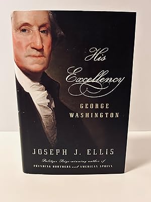 Image du vendeur pour His Excellency: George Washington [ FIRST EDTION] mis en vente par Vero Beach Books