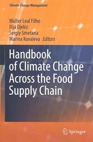 Immagine del venditore per Handbook of Climate Change Across the Food Supply Chain venduto da GreatBookPricesUK