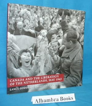 Bild des Verkufers fr Canada and the Liberation of the Netherlands, May 1945 zum Verkauf von Alhambra Books