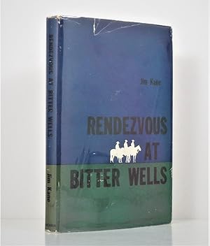 Rendezvous at Bitter Wells
