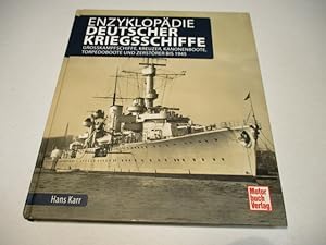 Immagine del venditore per Enzyklopdie Deutscher Kriegsschiffe. Grosskampfschiffe, Kreuzer, Kanonenboote, Torpedoboote und Zerstrer bis 1945. venduto da Ottmar Mller