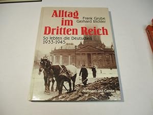 Bild des Verkufers fr Alltag im Dritten Reich. So lebten die Deutschen 1933-1945. zum Verkauf von Ottmar Mller