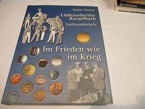 Lüdenscheider Knopfbuch. Uniformknöpfe. Im Frieden wie im Krieg.