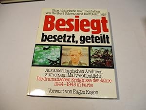 Seller image for Besiegt , besetzt, geteilt. for sale by Ottmar Mller
