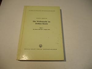 Bild des Verkufers fr Die Wehrmacht im Dritten Reich. Band 1: 30. Januar 1933 bis 2. August 1934. zum Verkauf von Ottmar Mller