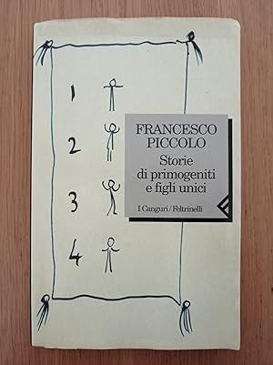 Storie di primogeniti e figli unici