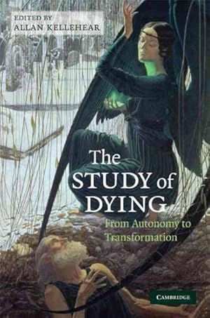 Image du vendeur pour Study of Dying : From Autonomy to Transformation mis en vente par GreatBookPricesUK