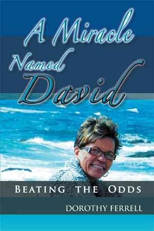 Bild des Verkufers fr Miracle Named David : Beating the Odds zum Verkauf von GreatBookPricesUK